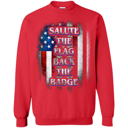 America Flag T-shirt Salute The Flag Back The Badge T-shirt Red
