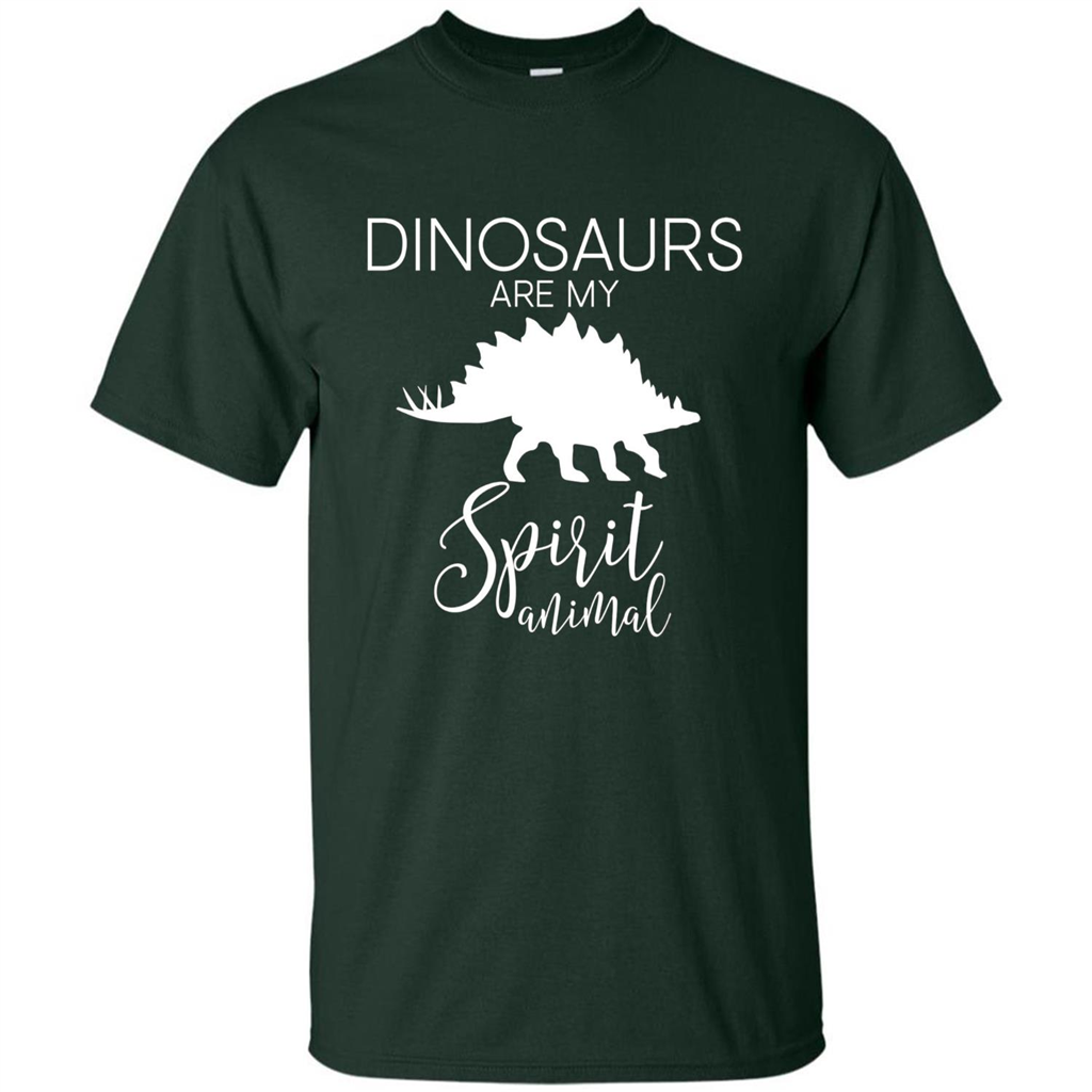 Dinosaur T-Shirt Dinosaurs Are My Spirit Animal Forest Green