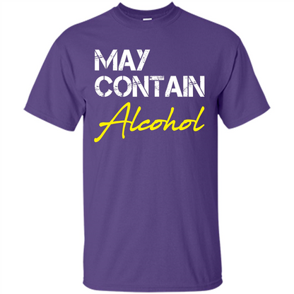 Wine T-shirt May Contain Alcohol Purple