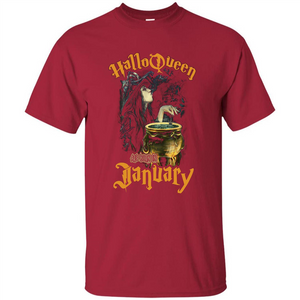 HalloQueen Are Born In January T-shirt