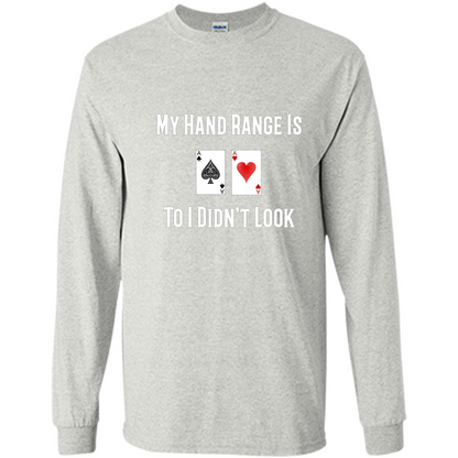 Poker Hand Range Is T-shirt To I Didn't Look