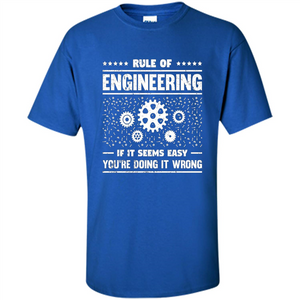 Funny Engineer T-Shirt Rule Of Engineering T-shirt