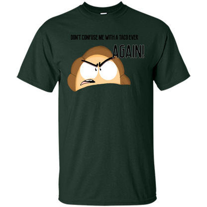 Empanada T-Shirt Dont Confuse Me With A Taco Ever Again Forest Green