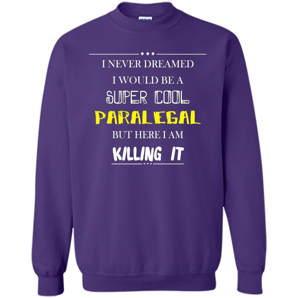Paralegal - I Never Dreamed I Would Be A Super Cool T-shirt Purple