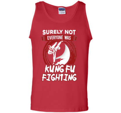 Surely Not Everyone Was Kung Fu Fighting T-shirt