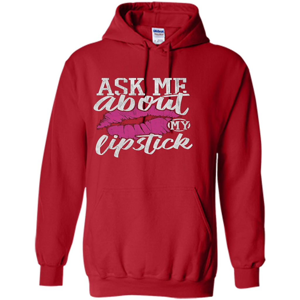 Ask Me About My Lipstick T-Shirt Red