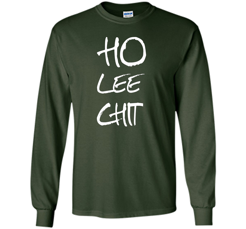 Men's Funny T-Shirt Ho Lee Chit Women's Fun Humor Shirt shirt Forest Green