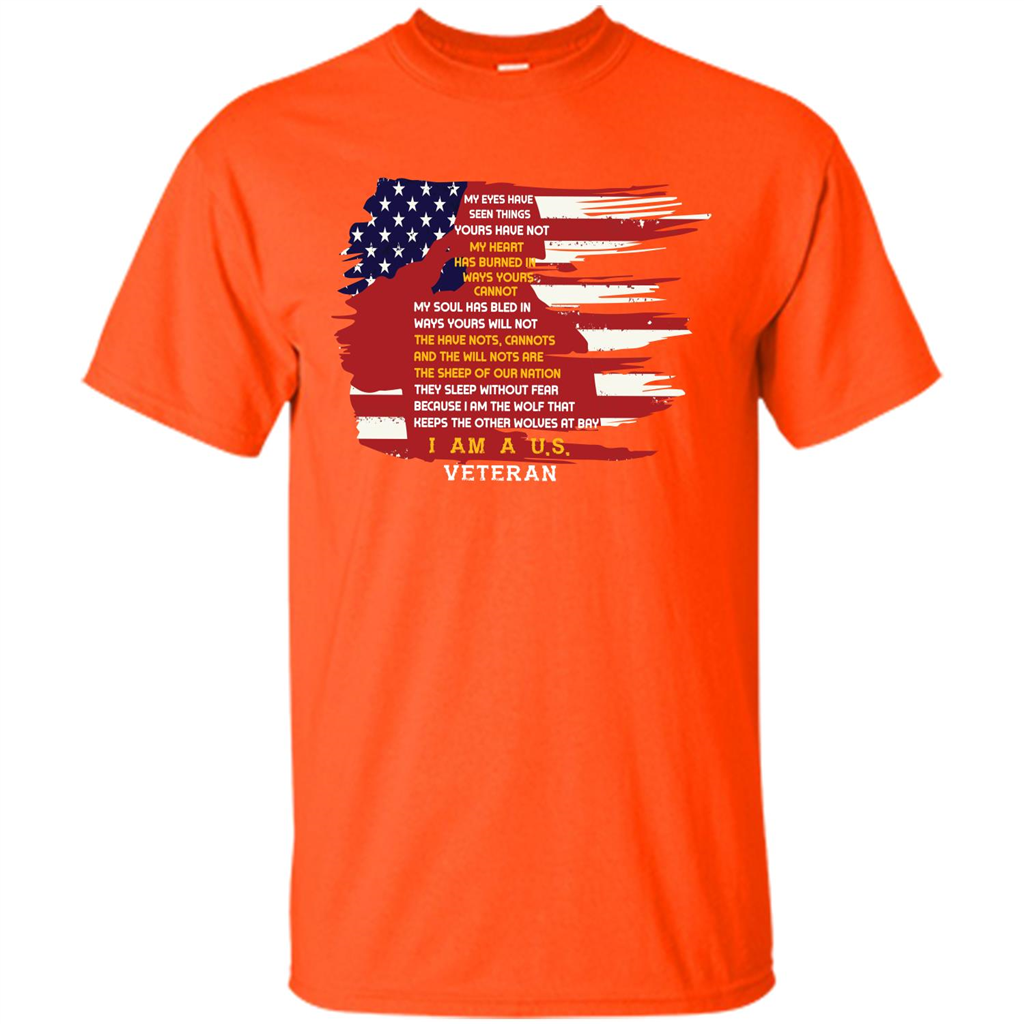 Military T-shirt My Eyes Have Seen Things Yours Have Not Orange