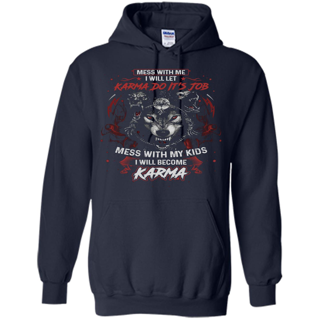 Mess With Me Ill Let Karma Do Its Job T-shirt Navy