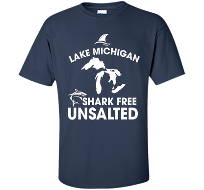 Lake Michigan T-Shirt Unsalted Shark Free Great Lakes T-shirt Navy