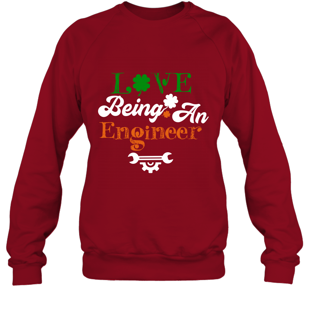 Love Being A Engineer Saint Patricks Day Shirt Sweatshirt Cardinal Red