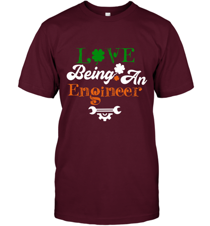 Love Being A Engineer Saint Patricks Day Shirt T-Shirt Maroon