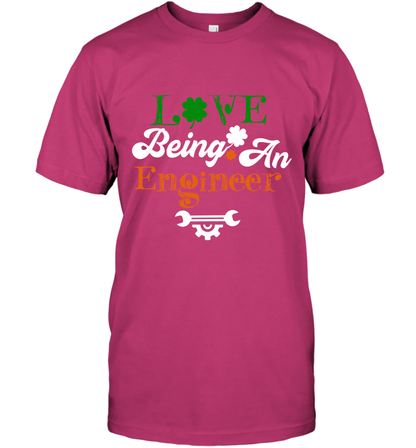 Love Being A Engineer Saint Patricks Day Shirt T-Shirt Heliconia