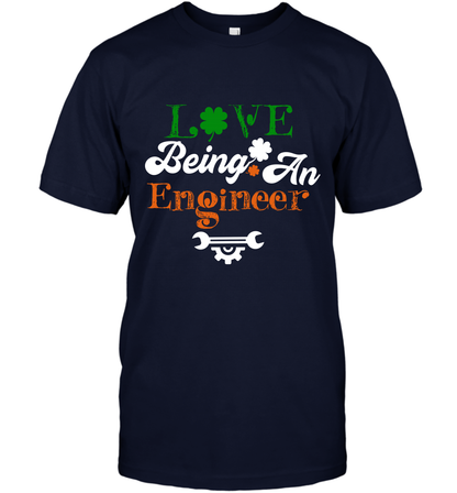 Love Being A Engineer Saint Patricks Day Shirt T-Shirt Navy