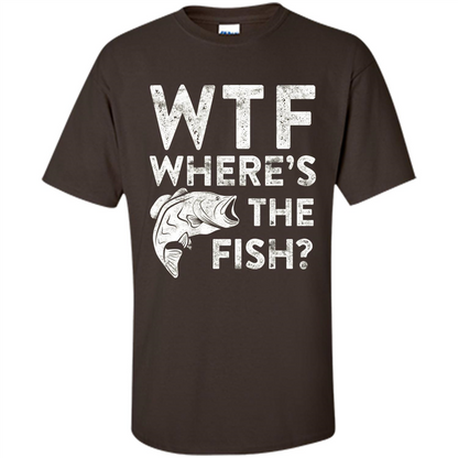 WTF Where's The Fish T-Shirt Funny Fisherman Gift Dark Chocolate