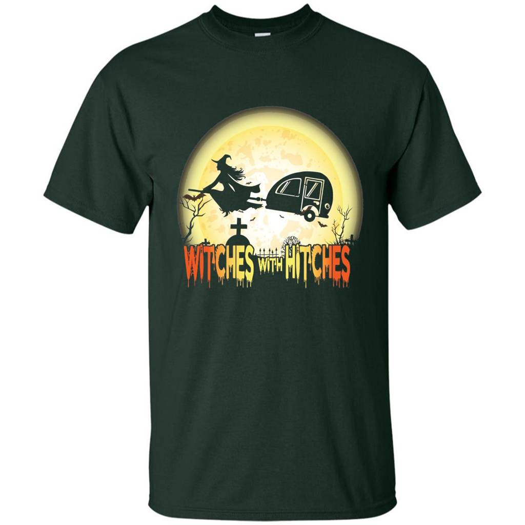 Witches With Hitches Camping Funny T-shirt Halloween T-shirt Forest Green