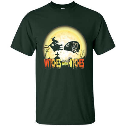 Witches With Hitches Camping Funny T-shirt Halloween T-shirt Forest Green