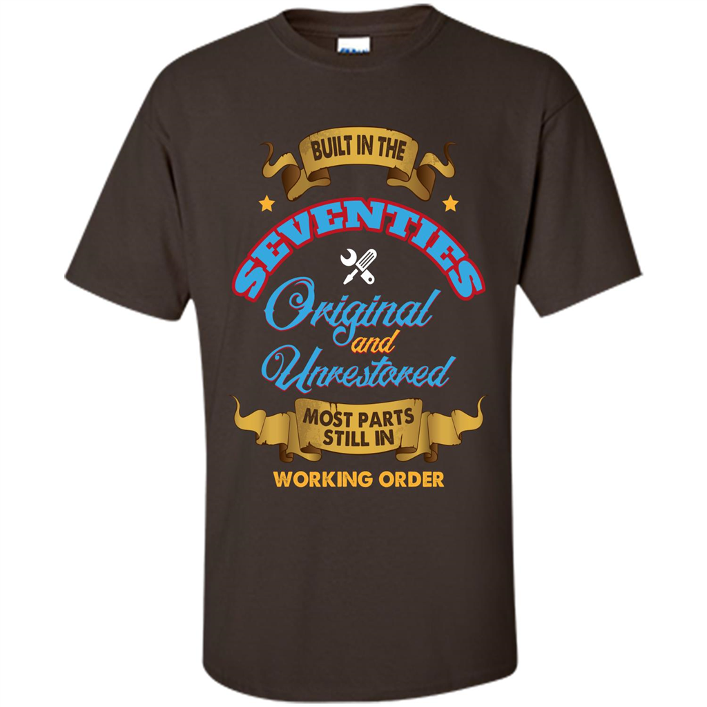 Built in 70s Original and Unrestored Most Parts Still In Working Order T-shirt Dark Chocolate