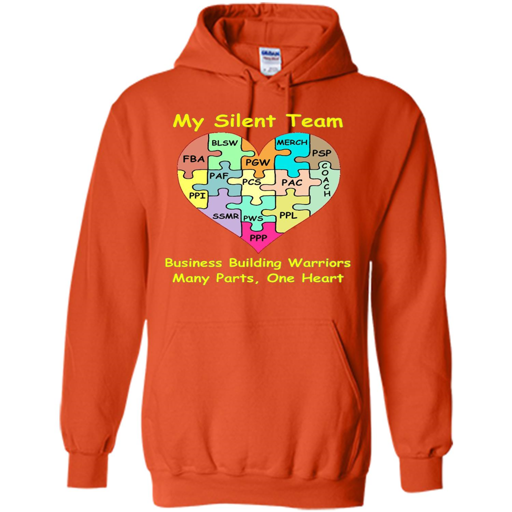 Business Building Warriors T-shirt My Silent Team Many Parts, One Heart Orange