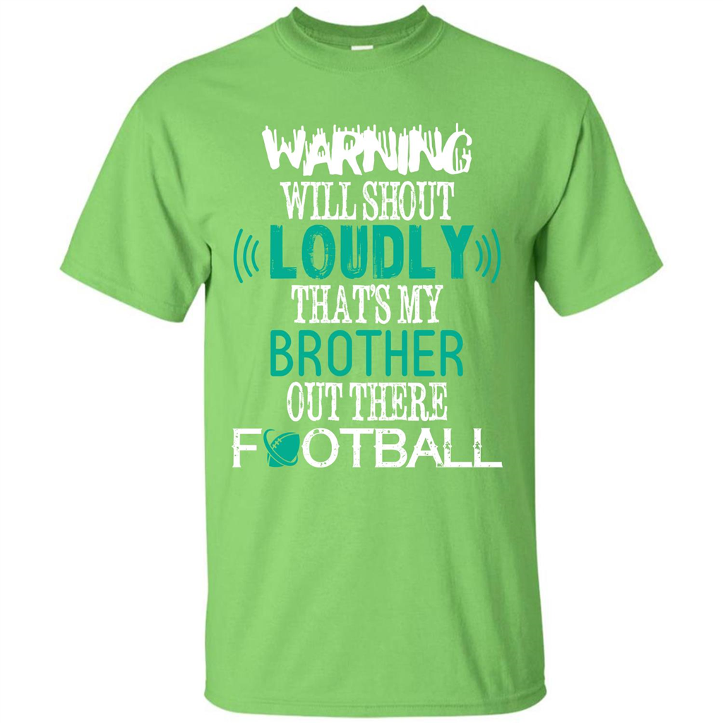 Football T-shirt That's My Brother Out There Football Lime