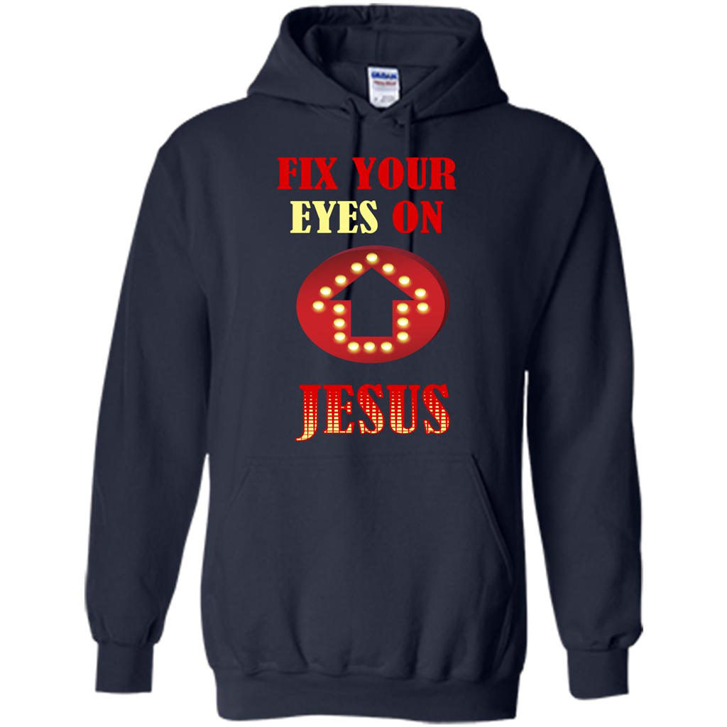 Christian T-shirt Fix Your Eyes On Jesus T-shirt Navy