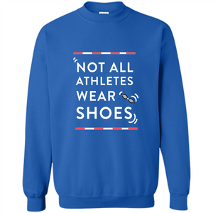 Swimmers T-shirt Not All Athletes Wear Shoes