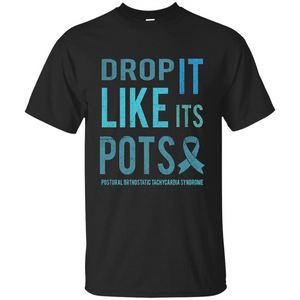 Drop It Like Its POTS T-shirt