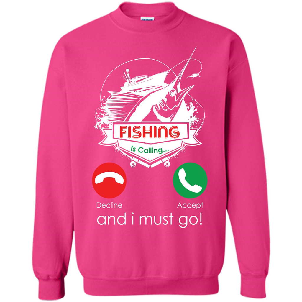 Fishing T-shirt Fishing Is Calling And I Must Go Heliconia