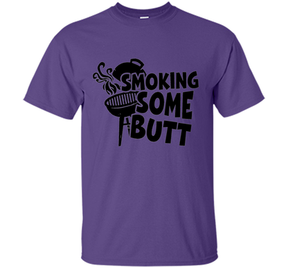 Funny Smoke Some Butt BBQ Barbeque Grilling T-Shirt shirt Purple