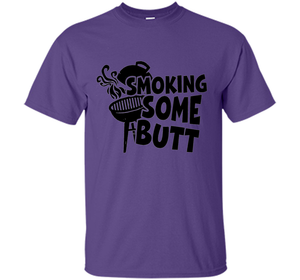 Funny Smoke Some Butt BBQ Barbeque Grilling T-Shirt shirt