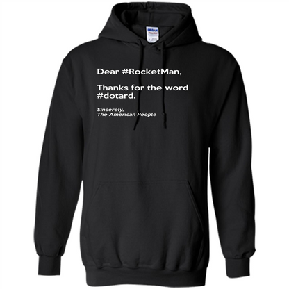 Dear #Rocketman, Thanks For Word #Dotard T-Shirt