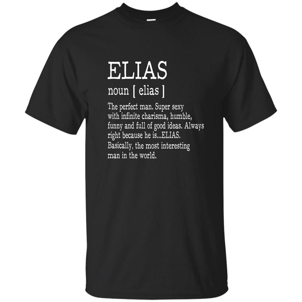 Funny Name Definition T-shirt First Name Elias Black