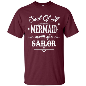 Soul Of A Mermaid Mouth Of A Sailor T-shirt