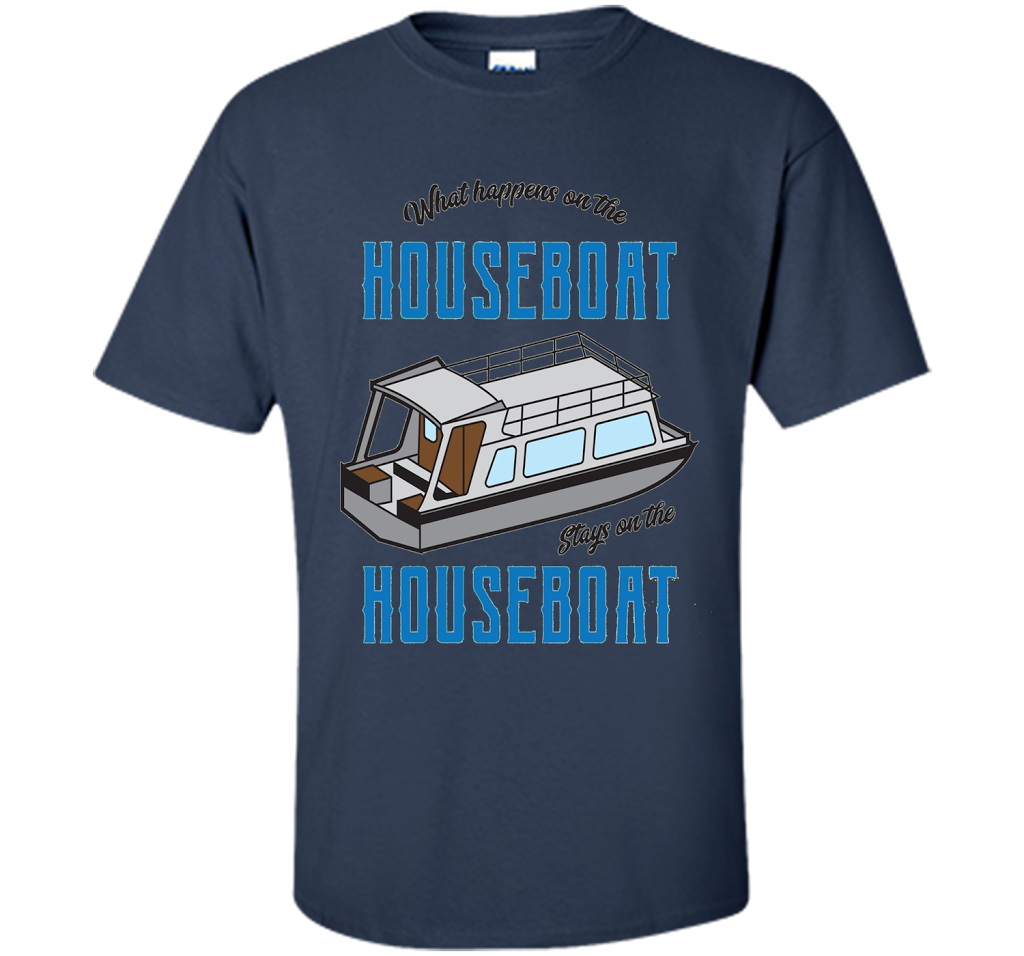 What Happens On The Houseboat Shirt | Lake Captain T-Shirt cool shirt Navy