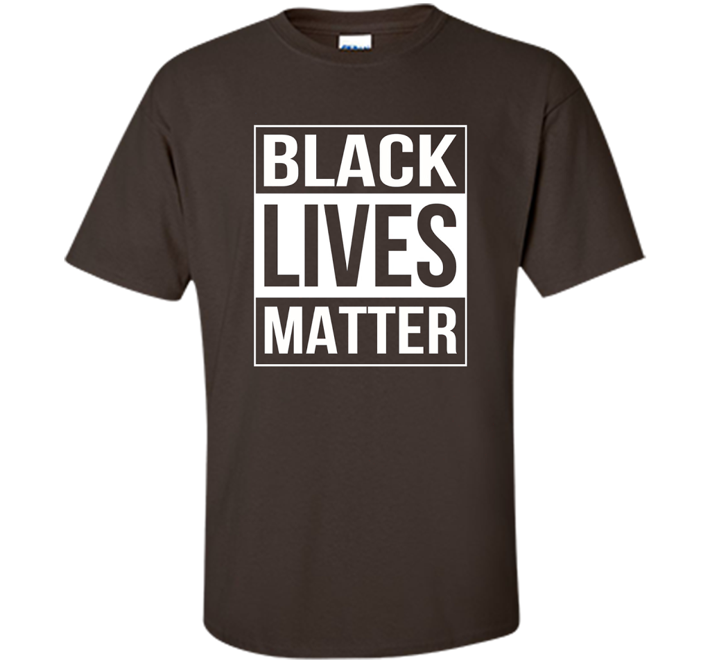 Black Lives Matter Political Protest T-Shirt shirt Dark Chocolate