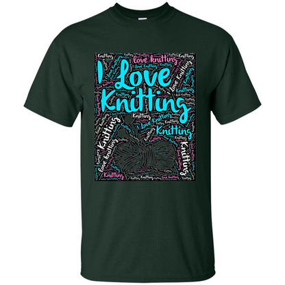Knitting Wordcloud Knitter T-shirt Love Knitting Forest Green