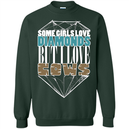 Cow Lovers T-shirt Some Girls Love Diamond But I Love Cows Forest Green