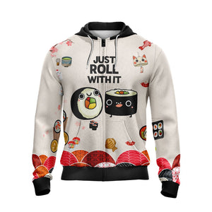 Sushi Just Roll With It Japanese Unisex Zip Up Hoodie