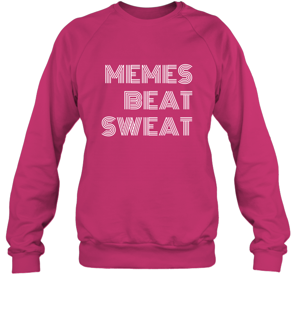 Memes Beat Sweat Shirt Sweatshirt Sweatshirt Heliconia