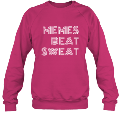 Memes Beat Sweat Shirt Sweatshirt Sweatshirt Heliconia