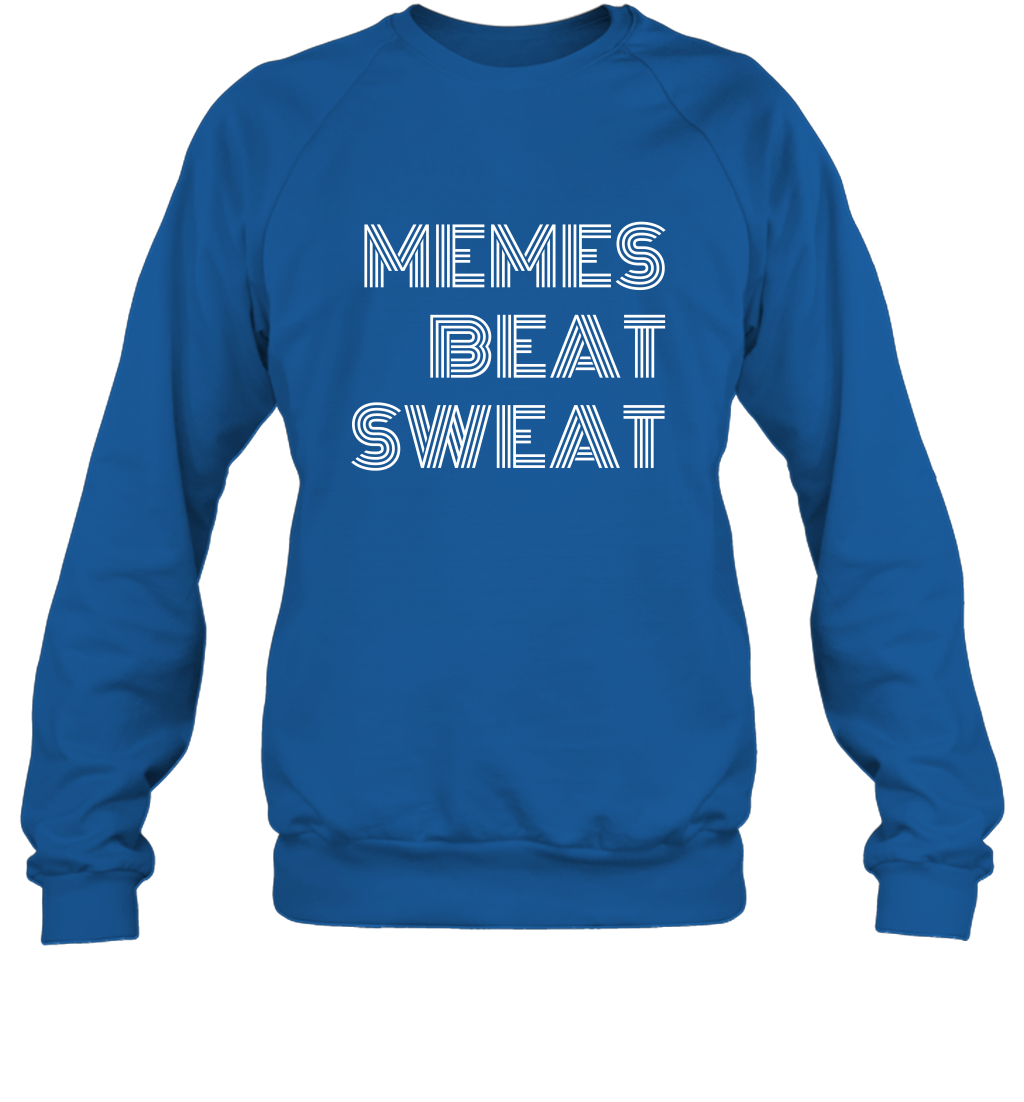 Memes Beat Sweat Shirt Sweatshirt Sweatshirt Royal