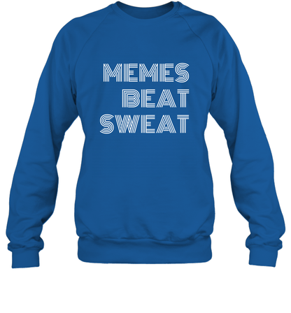 Memes Beat Sweat Shirt Sweatshirt Sweatshirt Royal