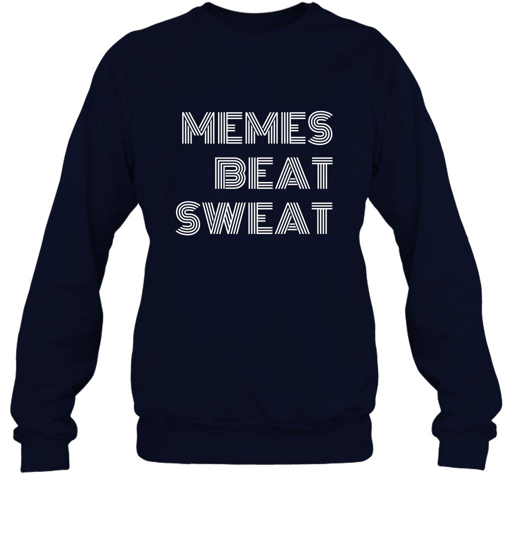Memes Beat Sweat Shirt Sweatshirt Sweatshirt Navy