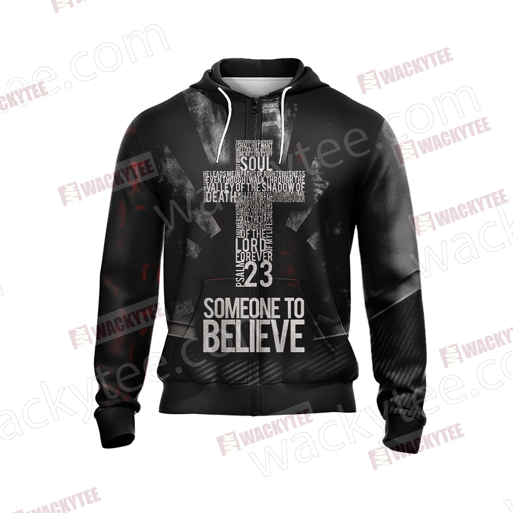 Christian Someone To Believe Unisex Zip Up Hoodie Jacket
