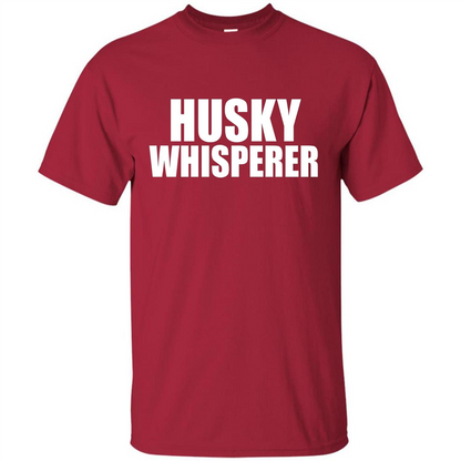 Husky Whisperer T-shirt Cardinal