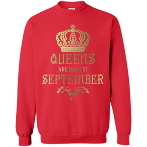 Queens Are Born In September T-shirt Birthday T-Shirt