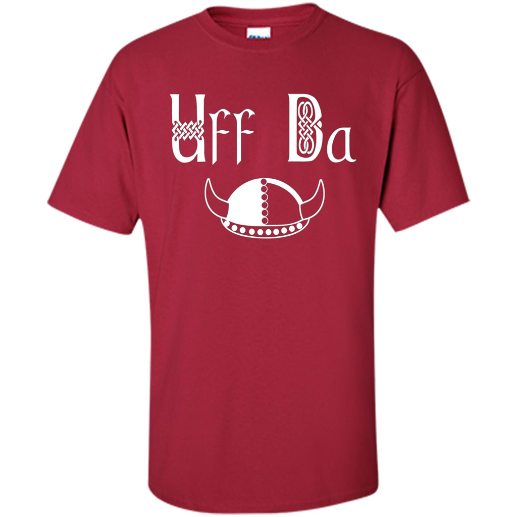 Uff Da Viking Hat Norwegian Scandinavian Saying T-shirt Cardinal