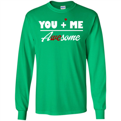 Love T-shirt You and Me Awesome Irish Green