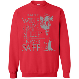 Movie. Leave One Wolf Alive And The Sheep Are Never Safe T-shirt