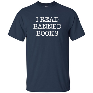 I Read Banned Books T-Shirt